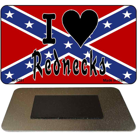 I Love Rednecks Novelty Metal Magnet M-5251