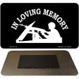 In Loving Memory Lookout Novelty Metal Magnet M-5412