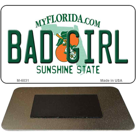 Bad Girl Florida State License Plate Tag Magnet M-6031