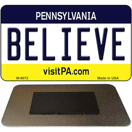 Believe Pennsylvania State License Plate Tag Magnet M-6072