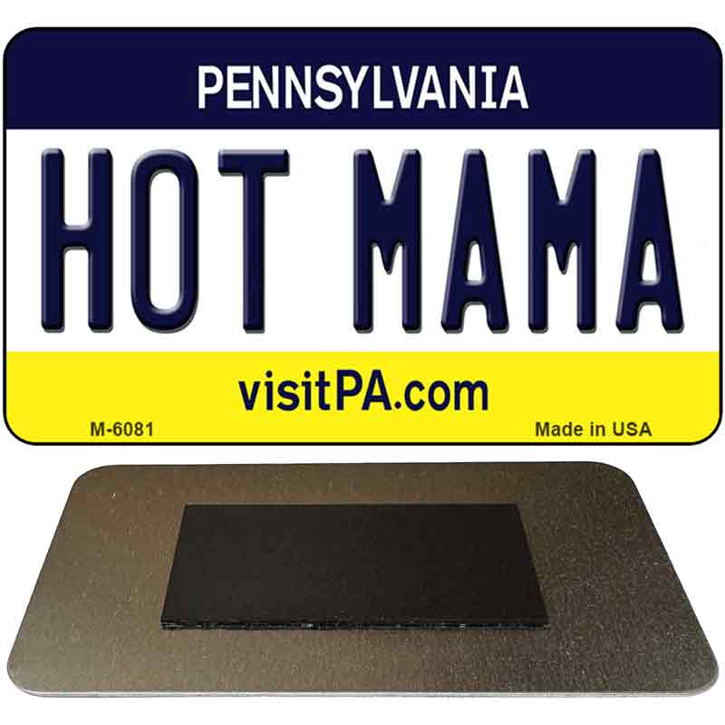 Hot Mama Pennsylvania State License Plate Tag Magnet M-6081