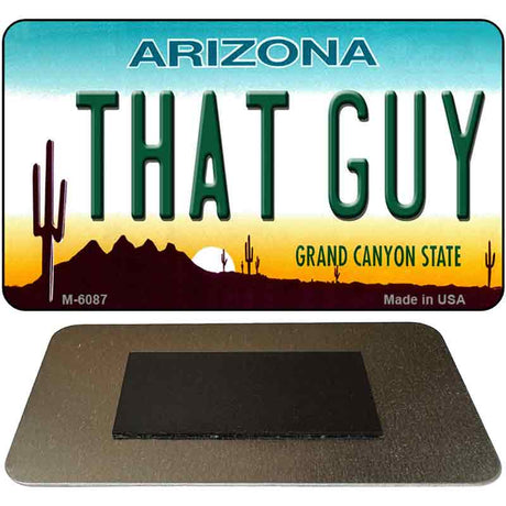 That Guy Arizona State License Plate Tag Magnet M-6087