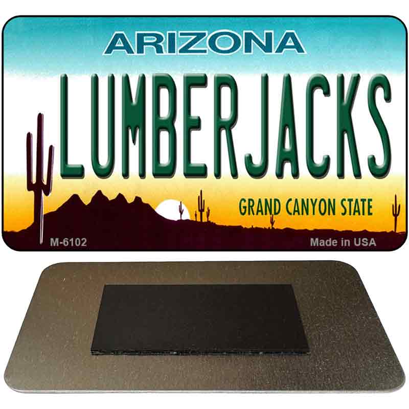 Lumberjacks Arizona State License Plate Tag Magnet M-6102