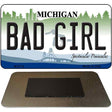 Bad Girl Michigan State License Plate Tag Novelty Magnet M-6114