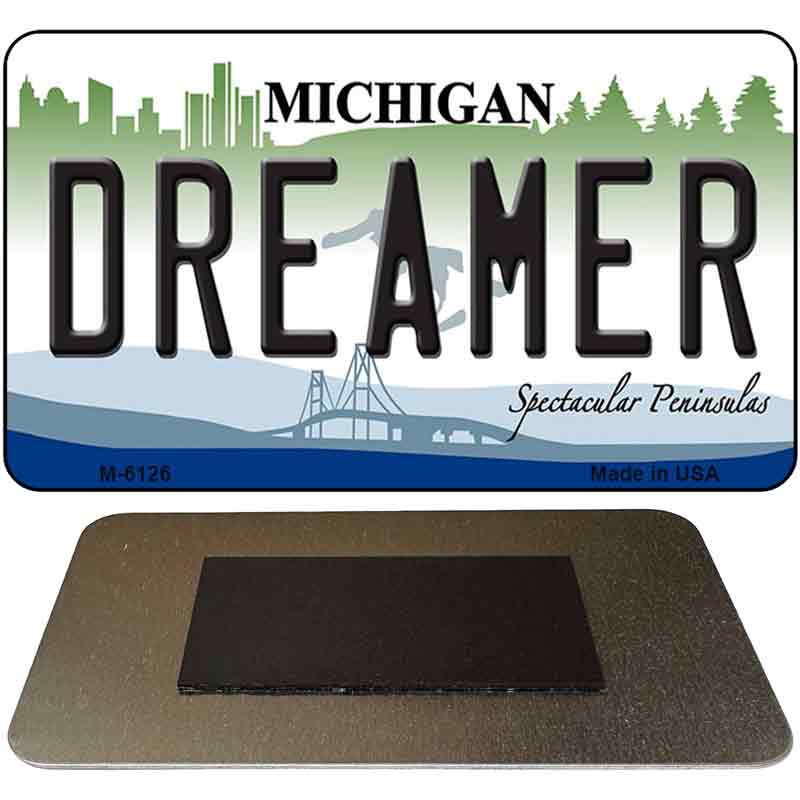 Dreamer Michigan State License Plate Tag Novelty Magnet M-6126