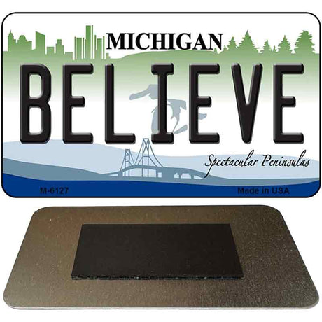 Believe Michigan State License Plate Tag Novelty Magnet M-6127