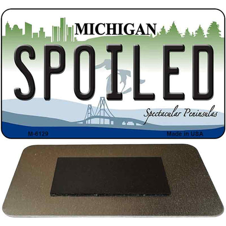 Spoiled Michigan State License Plate Tag Novelty Magnet M-6129