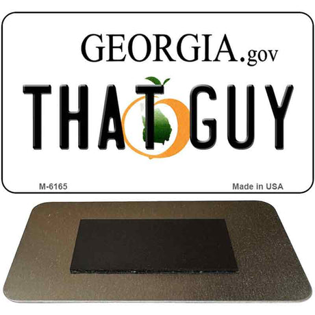 That Guy Georgia State License Plate Tag Novelty Magnet M-6165