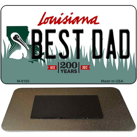 Best Dad Louisiana State License Plate Tag Novelty Magnet M-6190