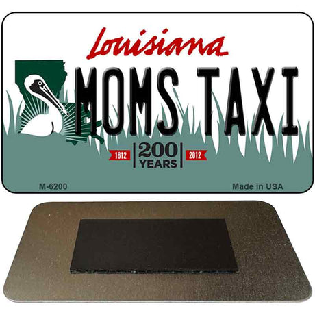 Moms Taxi Louisiana State License Plate Tag Novelty Magnet M-6200