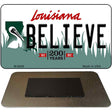 Believe Louisiana State License Plate Tag Novelty Magnet M-6209