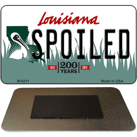 Spoiled Louisiana State License Plate Tag Novelty Magnet M-6211