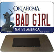 Bad Girl Oklahoma State License Plate Tag Novelty Magnet M-6228