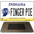 Finger Pie Indiana State License Plate Tag Novelty Magnet M-6373