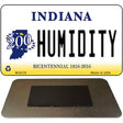 Humidity Indiana State License Plate Tag Novelty Magnet M-6376