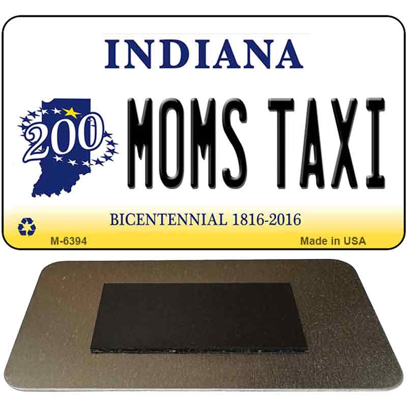 Moms Taxi Indiana State License Plate Tag Novelty Magnet M-6394