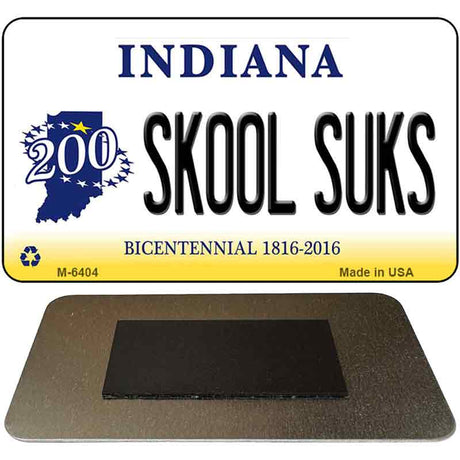 Skool Suks Indiana State License Plate Tag Novelty Magnet M-6404