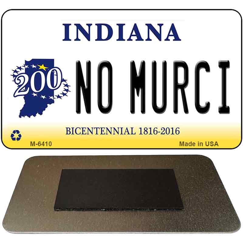 No Murci Indiana State License Plate Tag Novelty Magnet M-6410