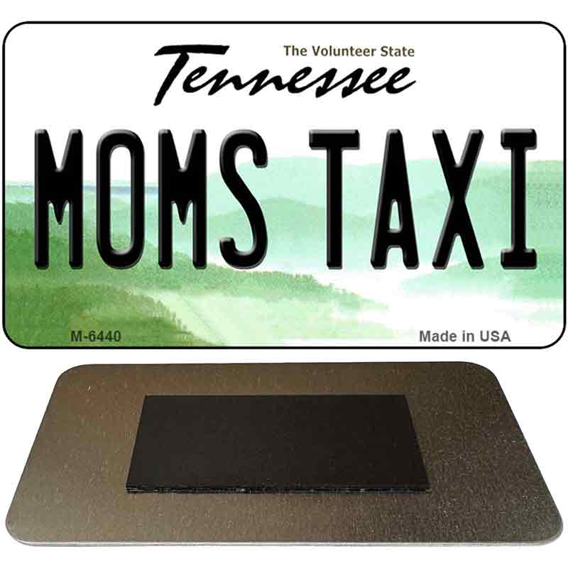 Moms Taxi Tennessee State License Plate Tag Magnet M-6440