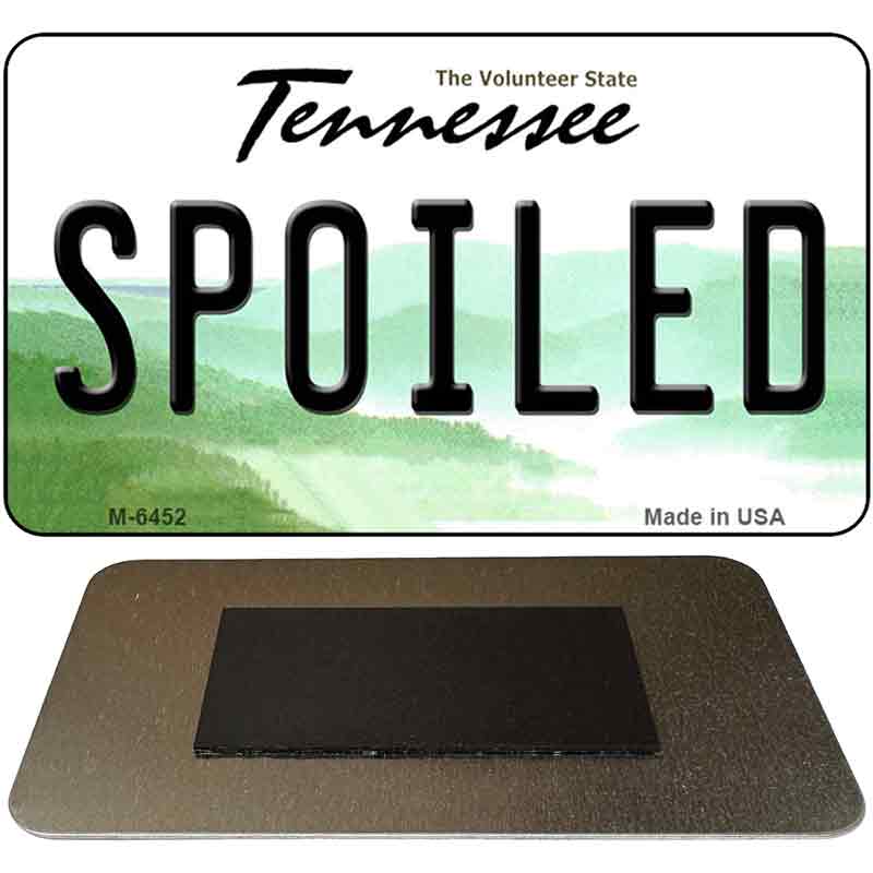 Spoiled Tennessee State License Plate Tag Magnet M-6452