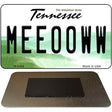 Meeooww Tennessee State License Plate Tag Magnet M-6459