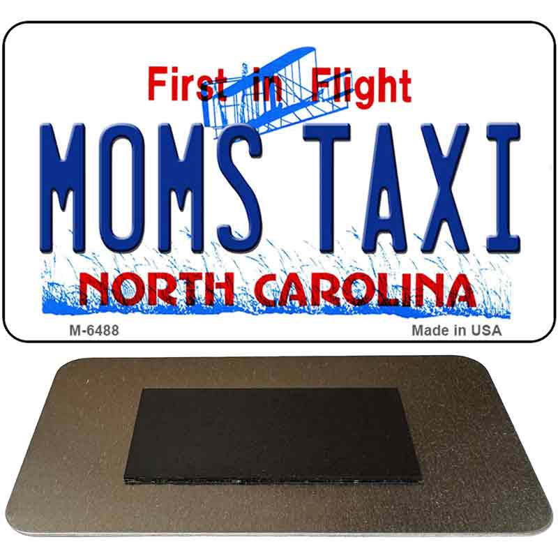 Moms Taxi North Carolina State License Plate Tag Magnet M-6488