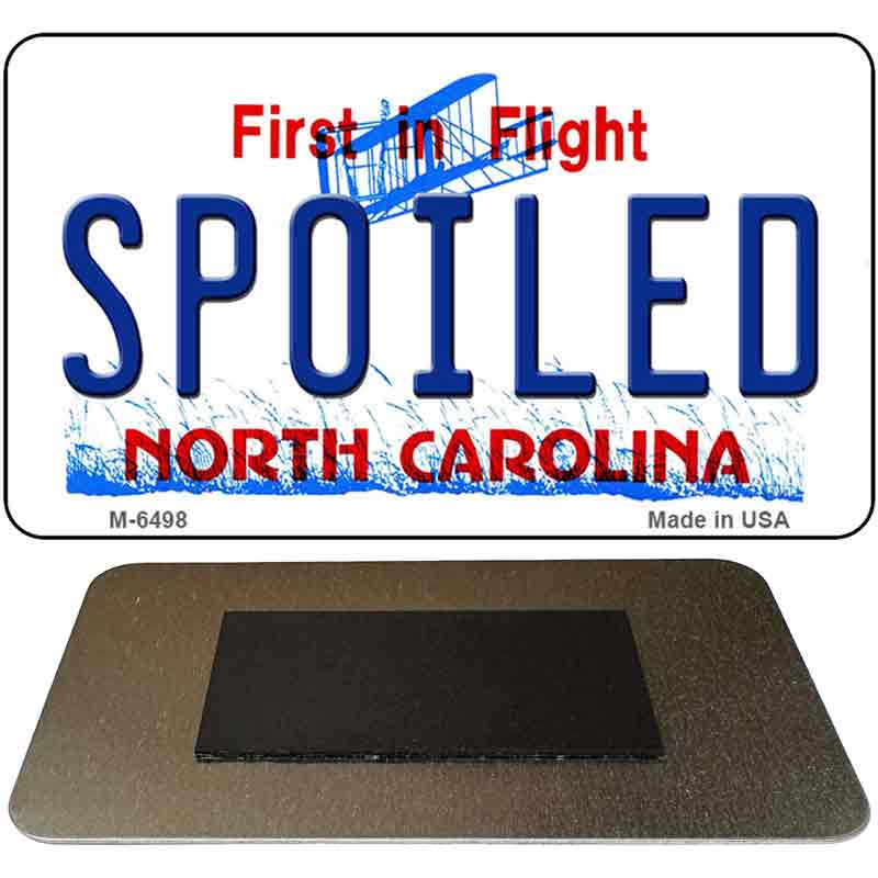 Spoiled North Carolina State License Plate Tag Magnet M-6498