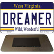 Dreamer West Virginia State License Plate Tag Magnet M-6527