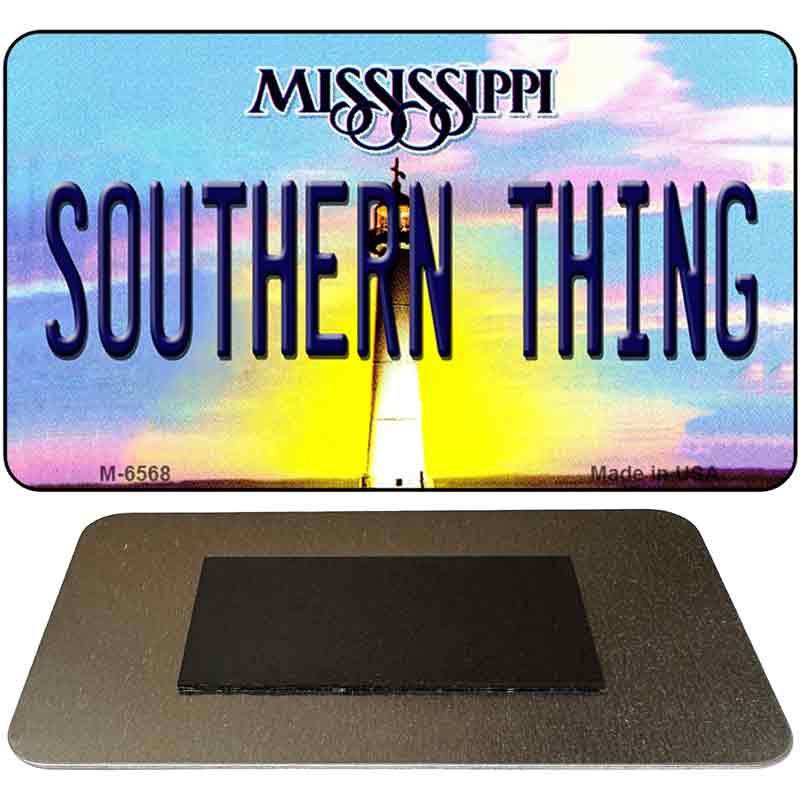 Southern Thing Mississippi State License Plate Tag Magnet M-6568