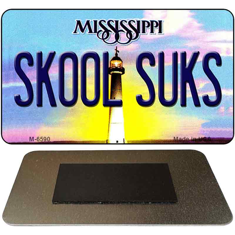 Skool Suks Mississippi State License Plate Tag Magnet M-6590