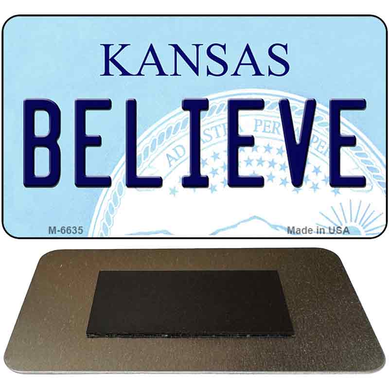 Believe Kansas State License Plate Tag Novelty Magnet M-6635