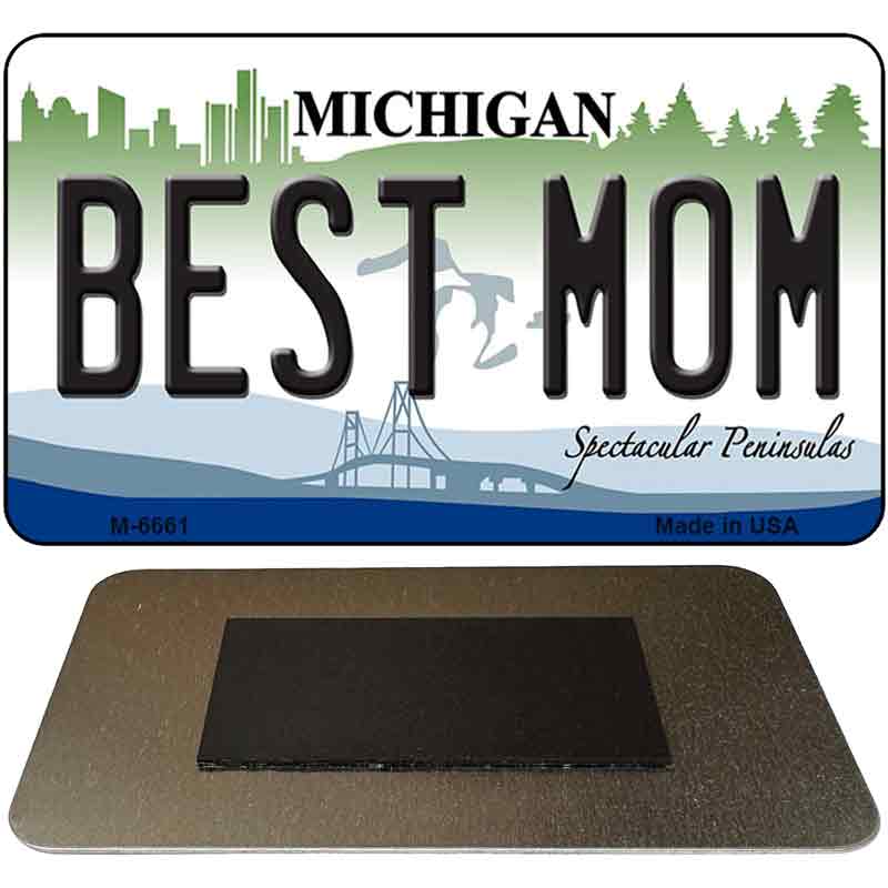 Best Mom Michigan State License Plate Tag Novelty Magnet M-6661