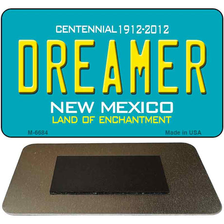 Dreamer New Mexico Novelty Magnet M-6684