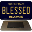 Blessed Delaware State License Plate Tag Magnet M-6717