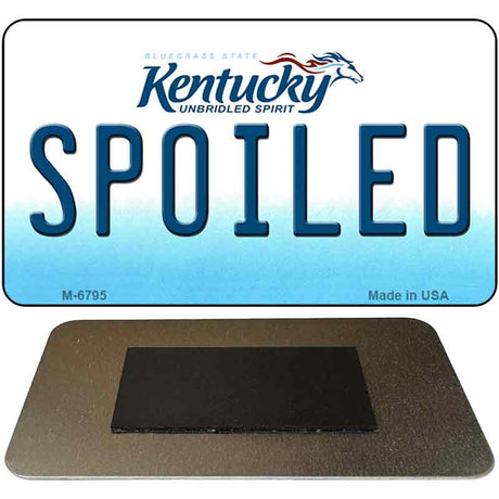 Spoiled Kentucky State License Plate Tag Novelty Magnet M-6795