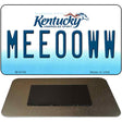 Meeooww Kentucky State License Plate Tag Novelty Magnet M-6799