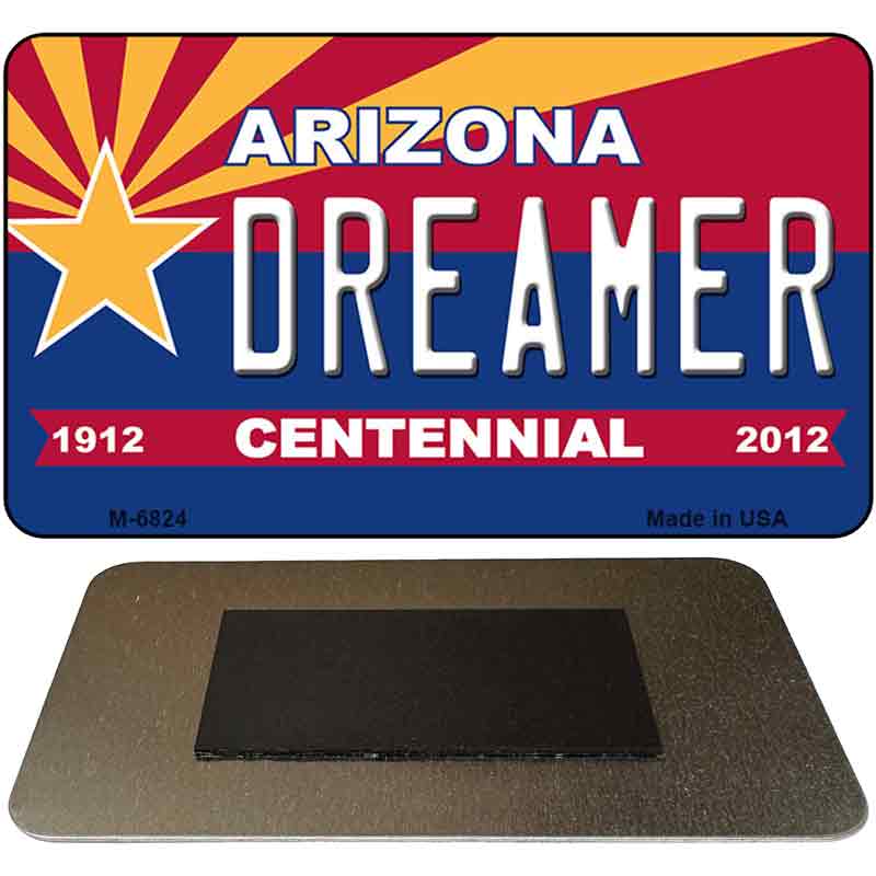 Dreamer Arizona Centennial State License Plate Tag Magnet M-6824