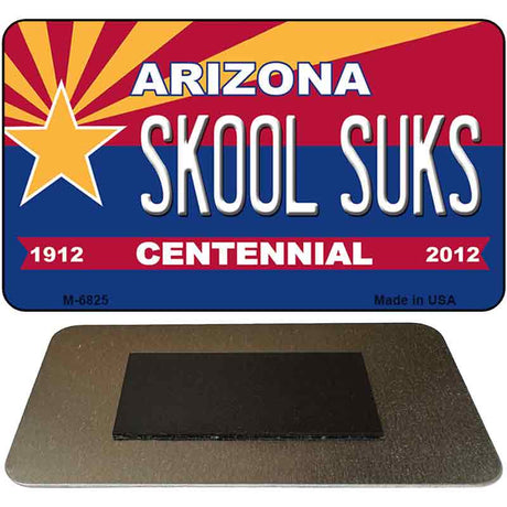 Skool Suks Arizona Centennial State License Plate Tag Magnet M-6825