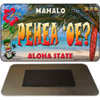 Pehea 'oe Tiki Novelty Metal Magnet M-7817