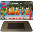 Aloha au ia'oe Tiki Novelty Metal Magnet M-7825