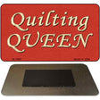 Quilting Queen Novelty Metal Magnet M-7866