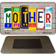 Mother License Plate Tag Art Novelty Metal Magnet M-7907