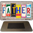 Father License Plate Tag Art Novelty Metal Magnet M-7908