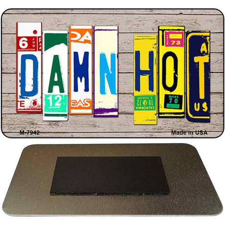 Damn Hot Wood Cut Letter Novelty Metal Magnet M-7942