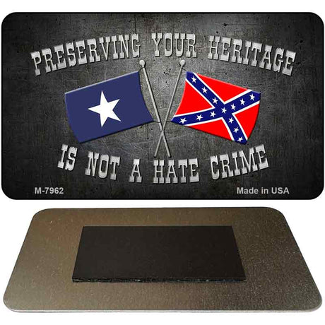 Preserving Heritage Not A Crime Novelty Magnet M-7962