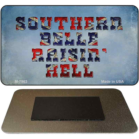 Southern Bell Raisin Hell Novelty Magnet M-7963