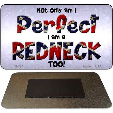 Perfect Redneck Novelty Metal Magnet M-7971