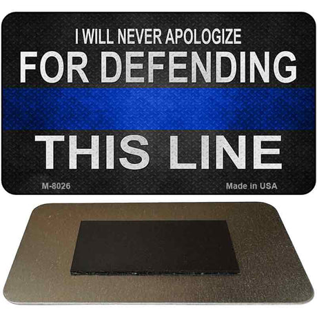 Defending This Line Novelty Magnet M-8026