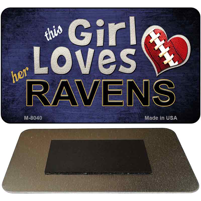 This Girl Loves Her Ravens Novelty Metal Magnet M-8040