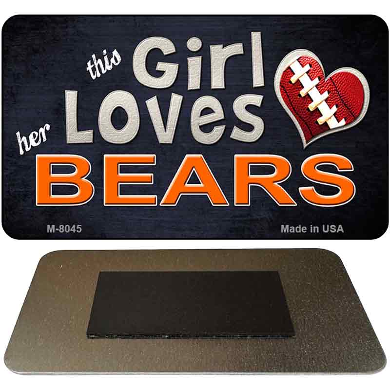 This Girl Loves Her Bears Novelty Metal Magnet M-8045